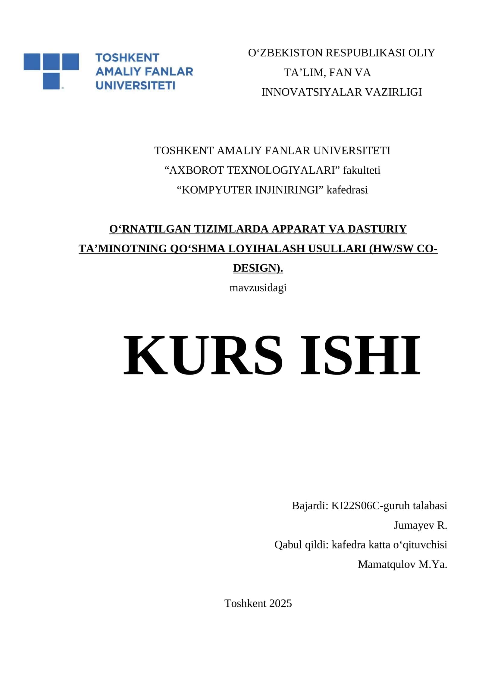 O‘RNATILGAN TIZIMLARDA APPARAT VA DASTURIY TA’MINOTNING QO‘SHMA LOYIHALASH USULLARI (HW/SW CO-DESIGN) 1