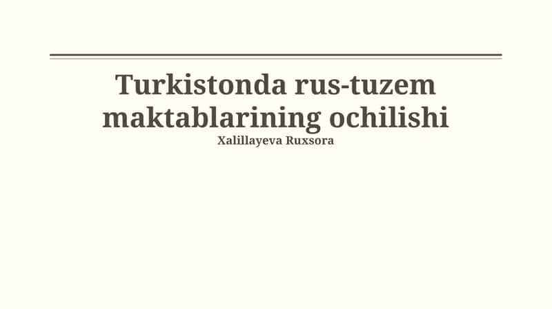 Turkistonda rus-tuzem maktablarining ochilishi 1
