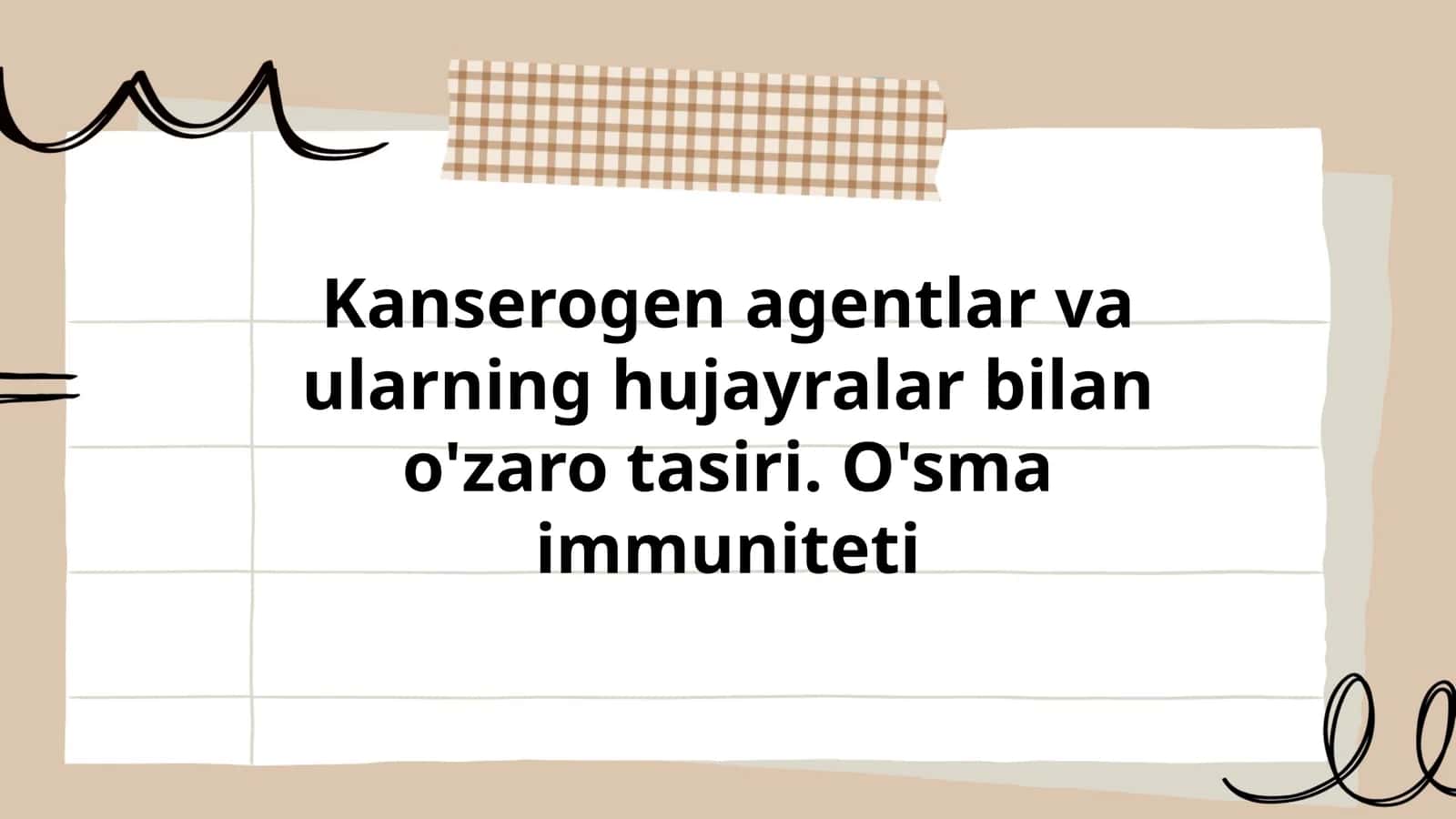 Kanserogen agentlar va ularning hujayralar bilan o'zaro tasiri. O'sma immuniteti 1