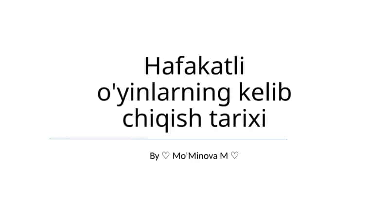Hafakatli o'yinlarning kelib chiqish tarixi 1