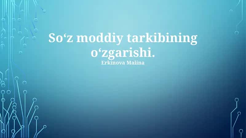 Zamonaviy o'zgarishlar 1