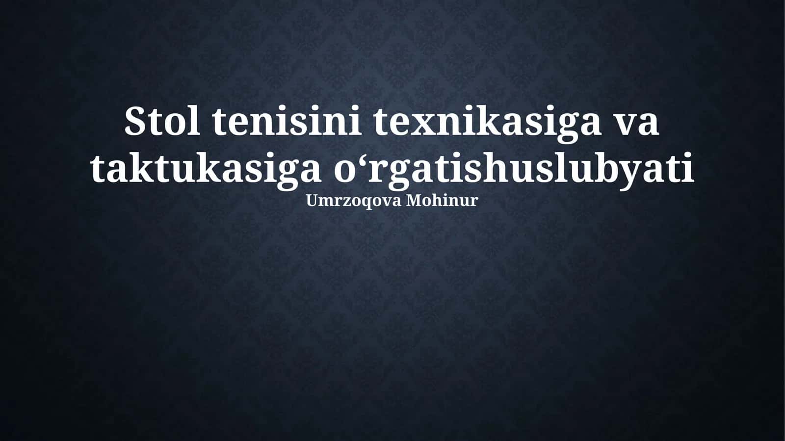 Stol tenisini texnikasiga va taktukasiga o‘rgatish uslubyati 1