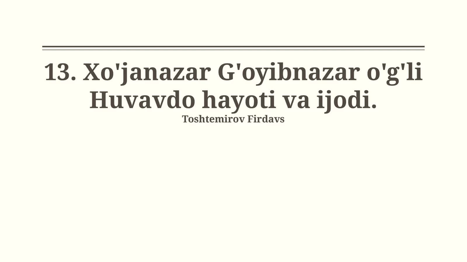 Xo'janazar G'oyibnazar o'g'li Huvavdo hayoti va ijodi 1