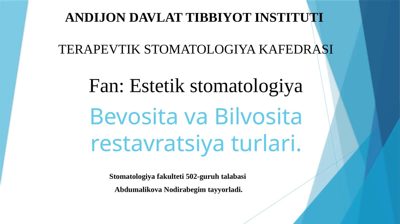 Bevosita va Bilvosita restavratsiya turlari. 1