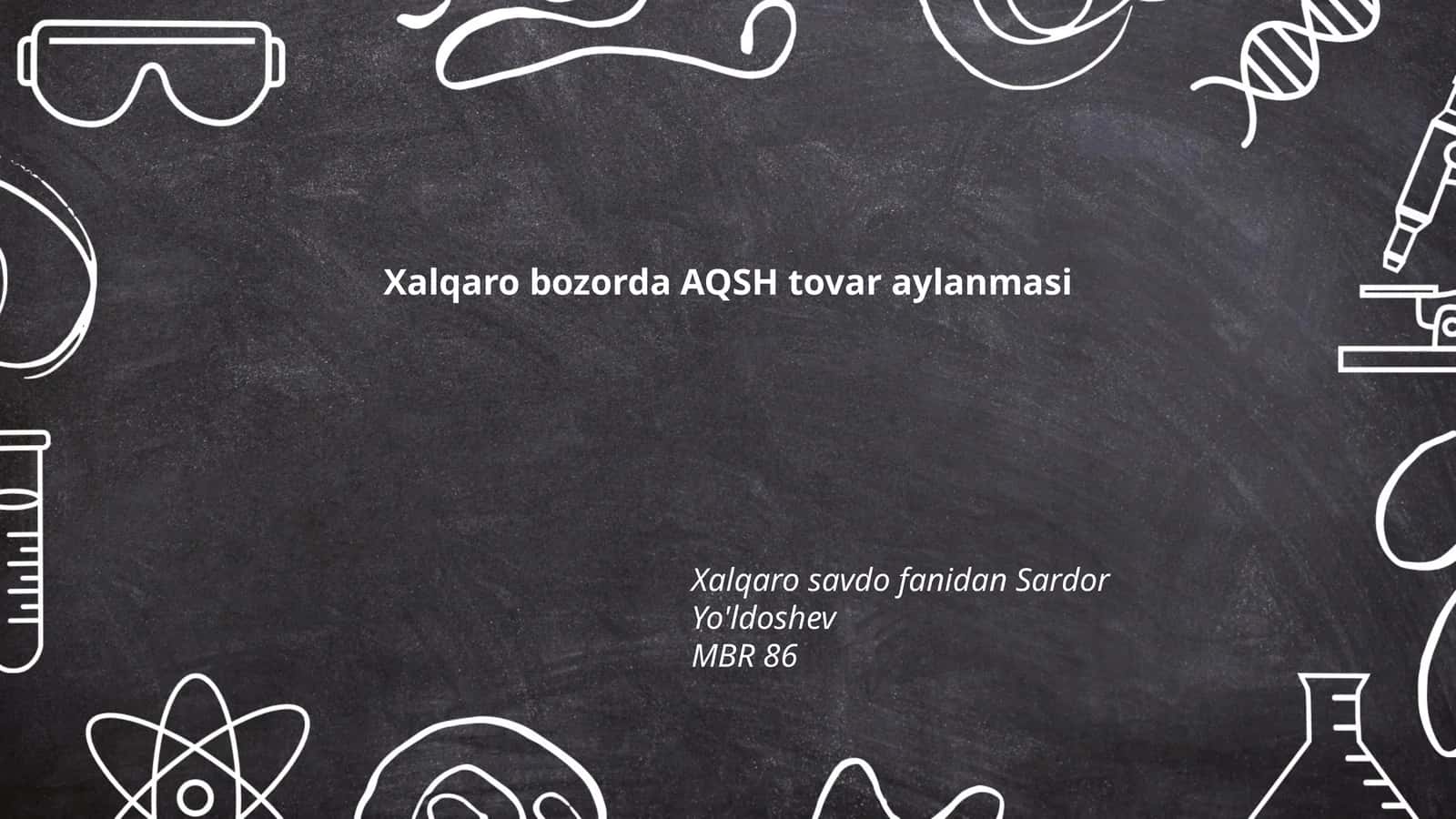 Xalqaro savdo fanidan Sardor Yo'ldoshevMBR 86 1