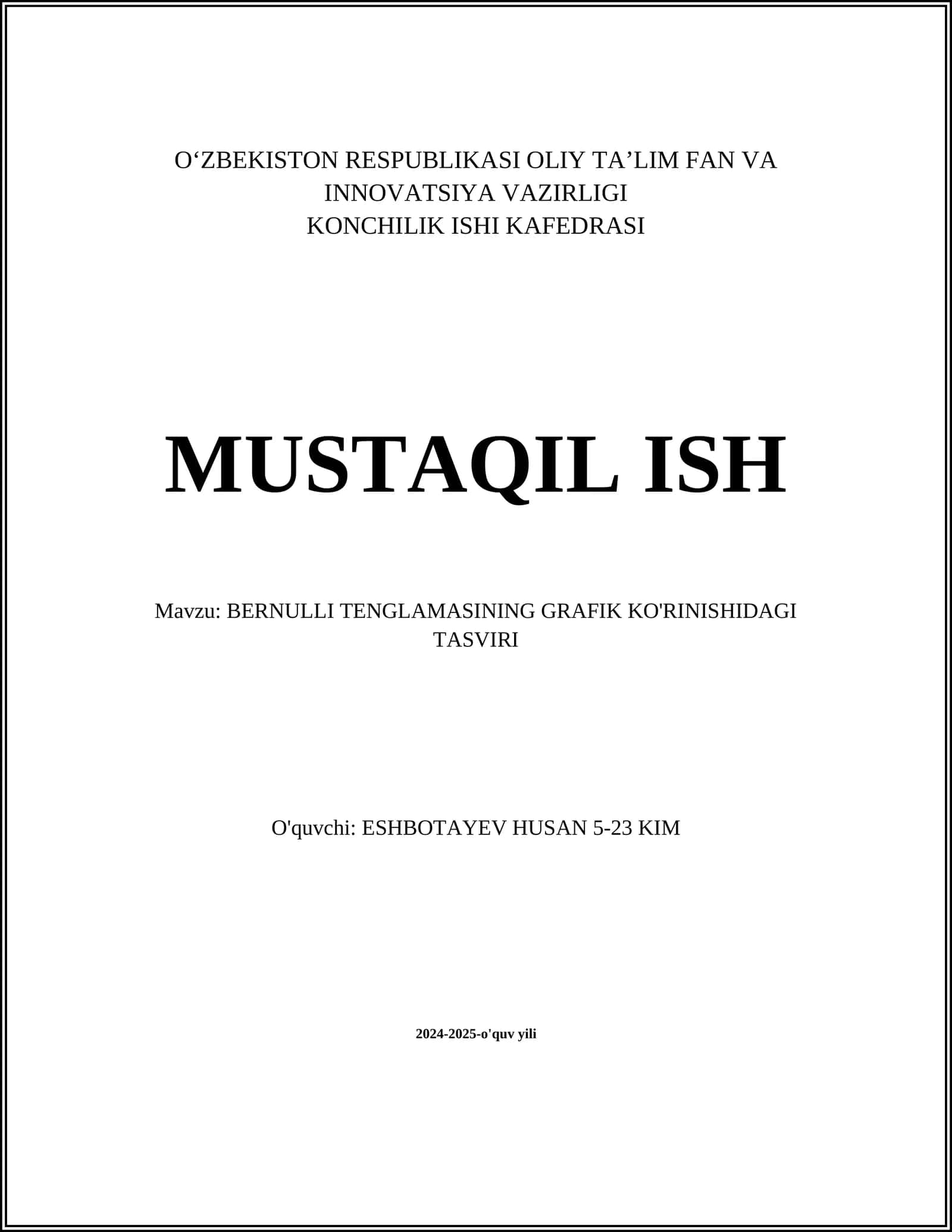 MUSTAQIL ISH Mavzu: BERNULLI TENGLAMASINING GRAFIK KO'RINISHIDAGI TASVIRI 1
