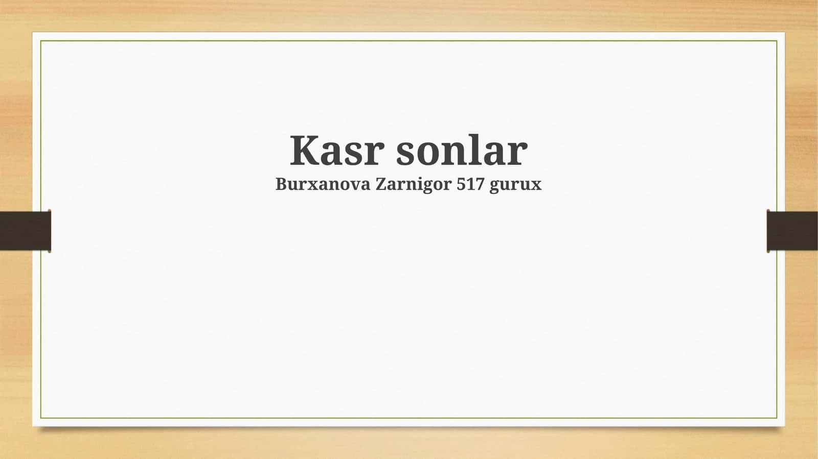 Kasr sonlar 1