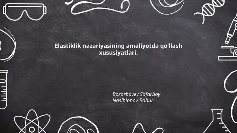 Elastiklik nazariyasining amaliyotda qo‘llash xususiyatlari 1