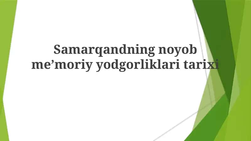Samarqandning noyob meʼmoriy gorliklari tarixi 1