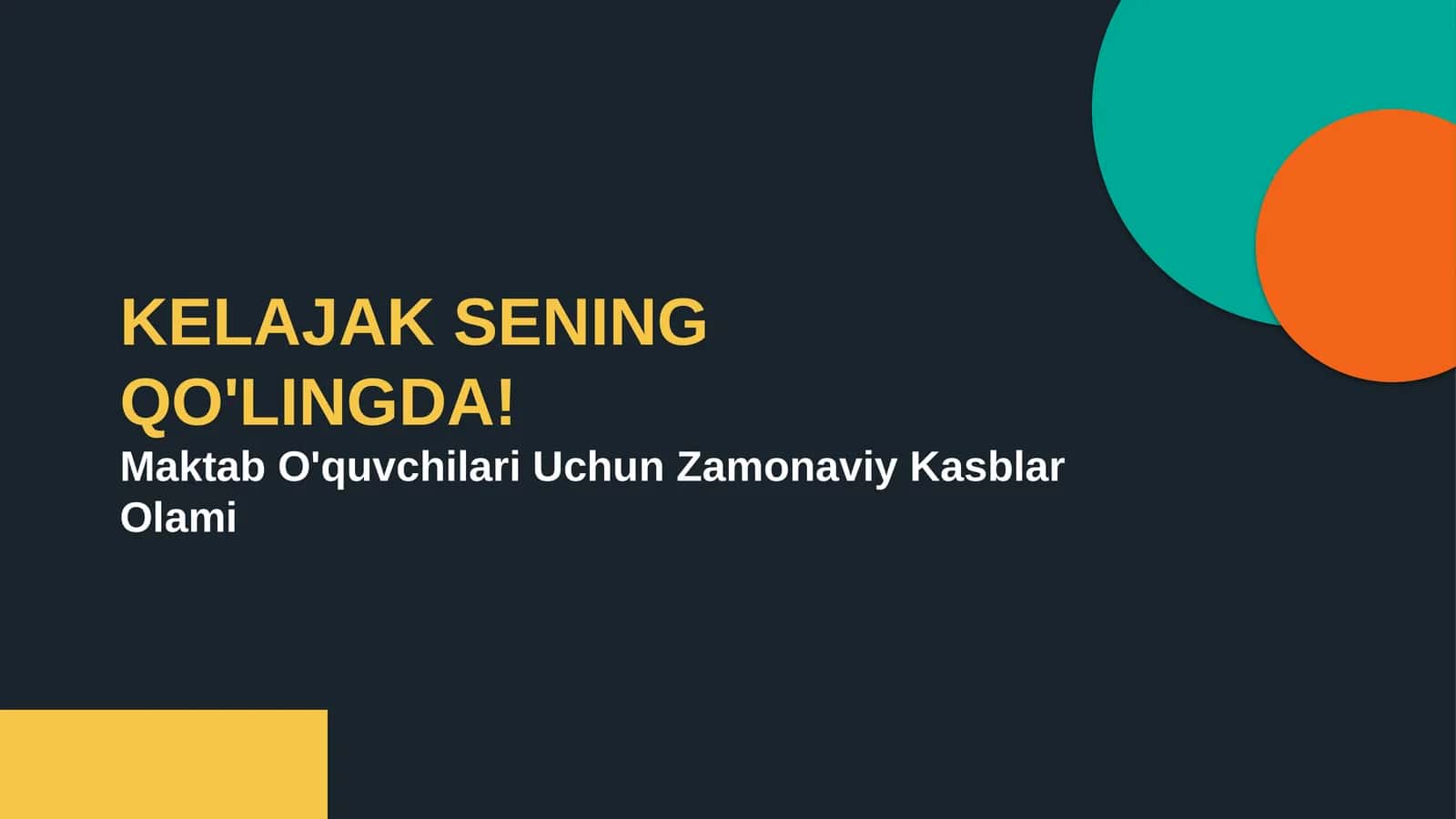 KELAJAK SENING QO'LINGDA! 1