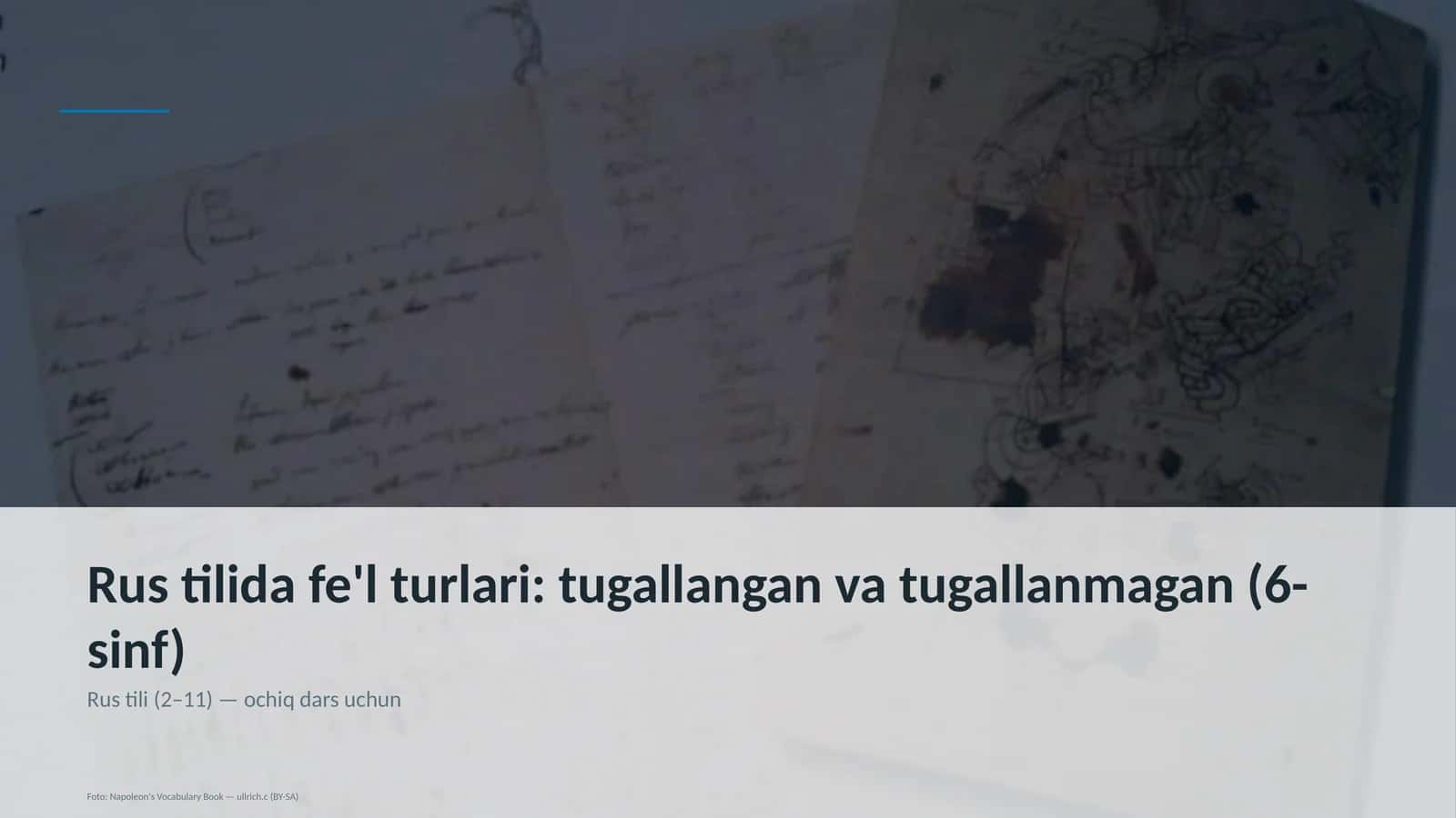 Rus tilida fe'l turlari: tugallangan va tugallanmagan (6-sinf) 1