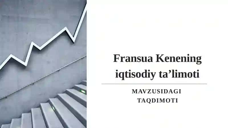 Fransua Kenening iqtisodiy ta’limoti 1
