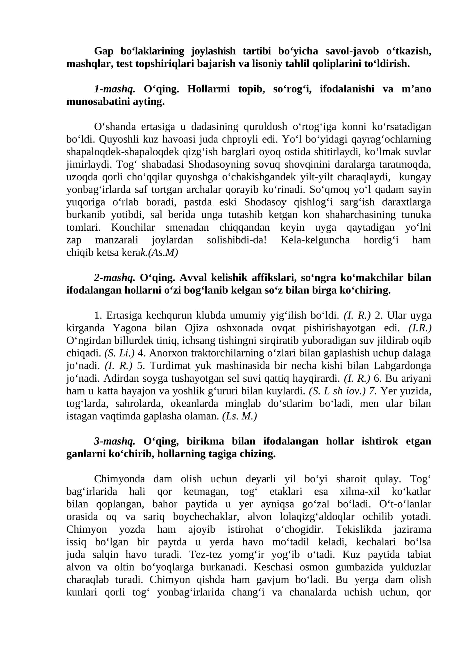 Gap bo‘laklarining joylashish tartibi bo‘yicha savol-javob o‘tkazish, mashqlar, test topshiriqlari bajarish va lisoniy tahlil qoliplarini to‘ldirish 1