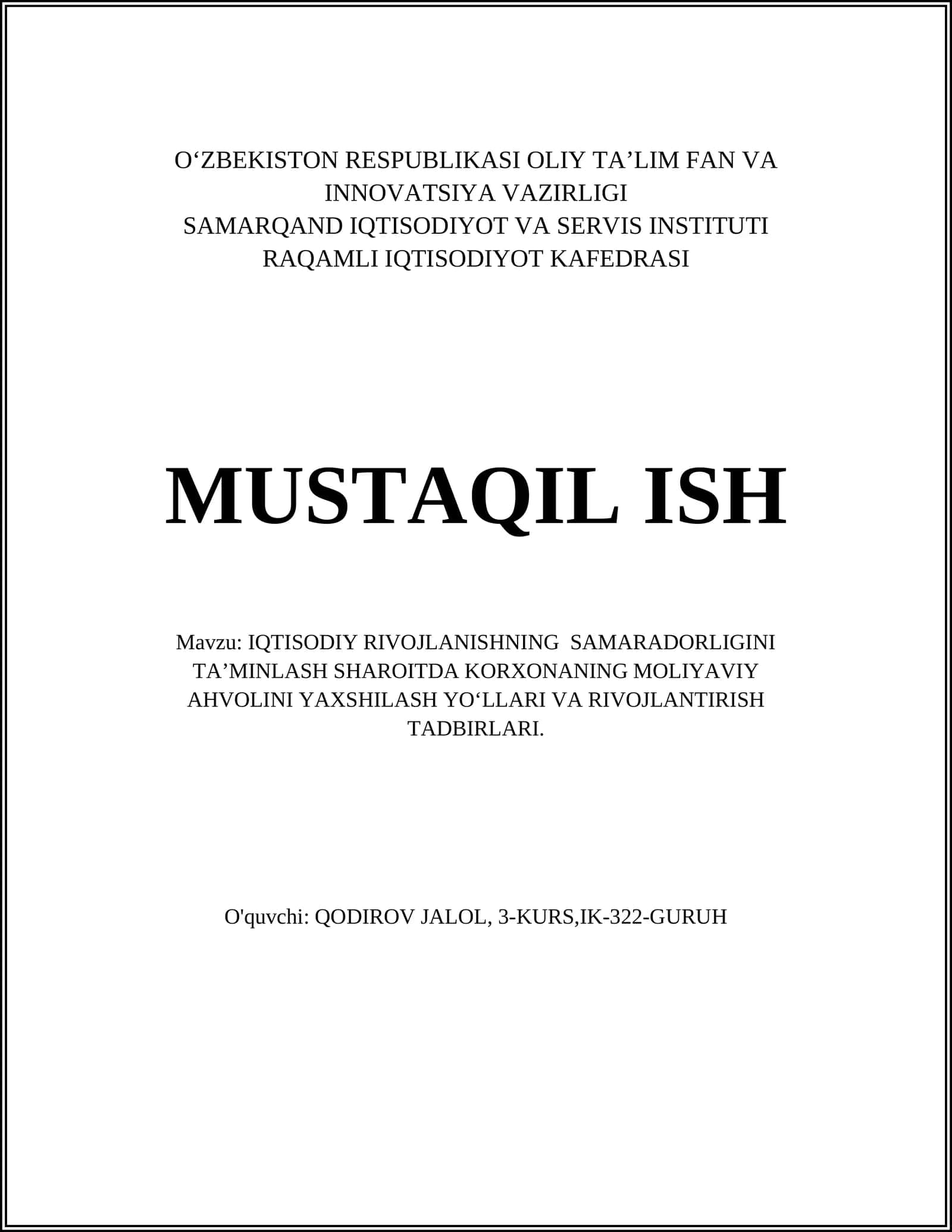 IQTISODIY RIVOJLANISHNING SAMARADORLIGINI TA’MINLASH SHAROITDA KORXONANING MOLIYAVIY AHVOLINI YAXSHILASH YO‘LLARI VA RIVOJLANTIRISH TADBIRLARI 1