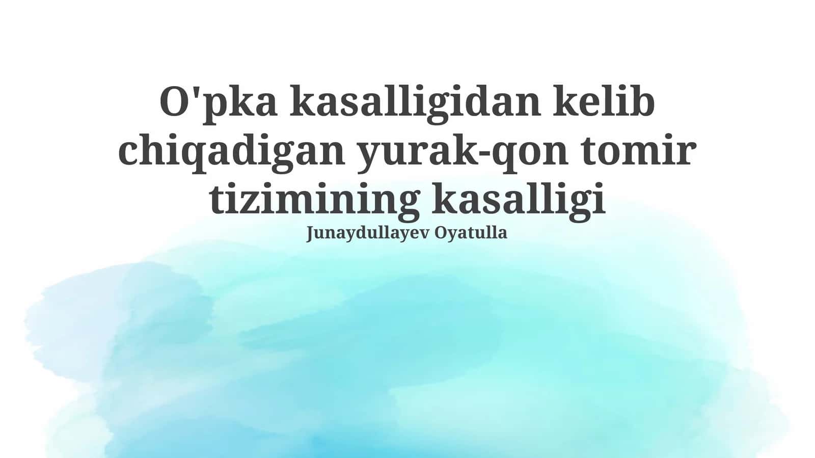 O'pka kasalligidan kelib chiqadigan yurak-qon tomir tizimining kasalligi 1