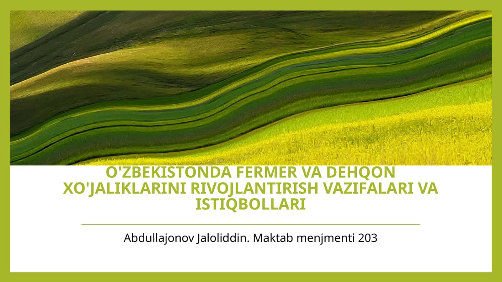 O'zbekistonda fermer va dehqon xo'jaliklarini rivojlantirish vazifalari va istiqbollari 1