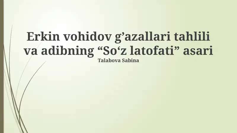 Erkin Vohidov g’azallari tahlili 1