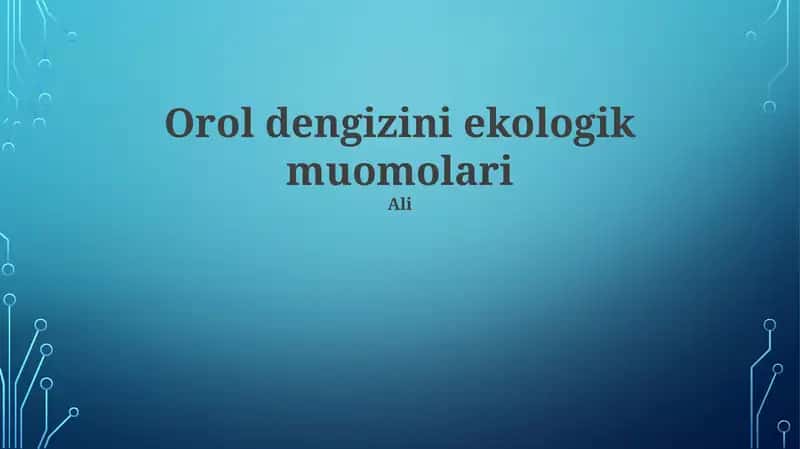 Orol dengizini ekologik muomolari 1