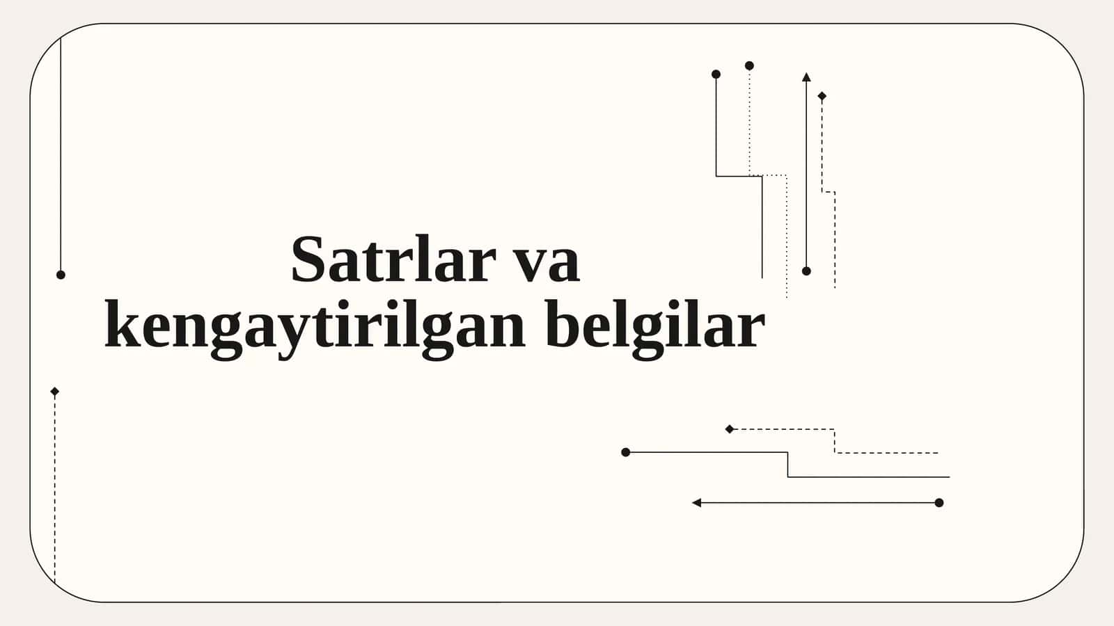 Satrlar va kengaytirilgan belgilar 1