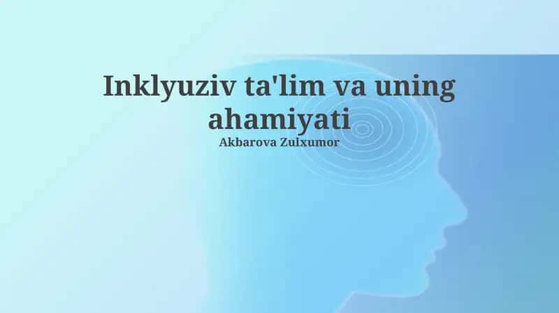 Inklyuziv ta'lim va uning ahamiyati 1