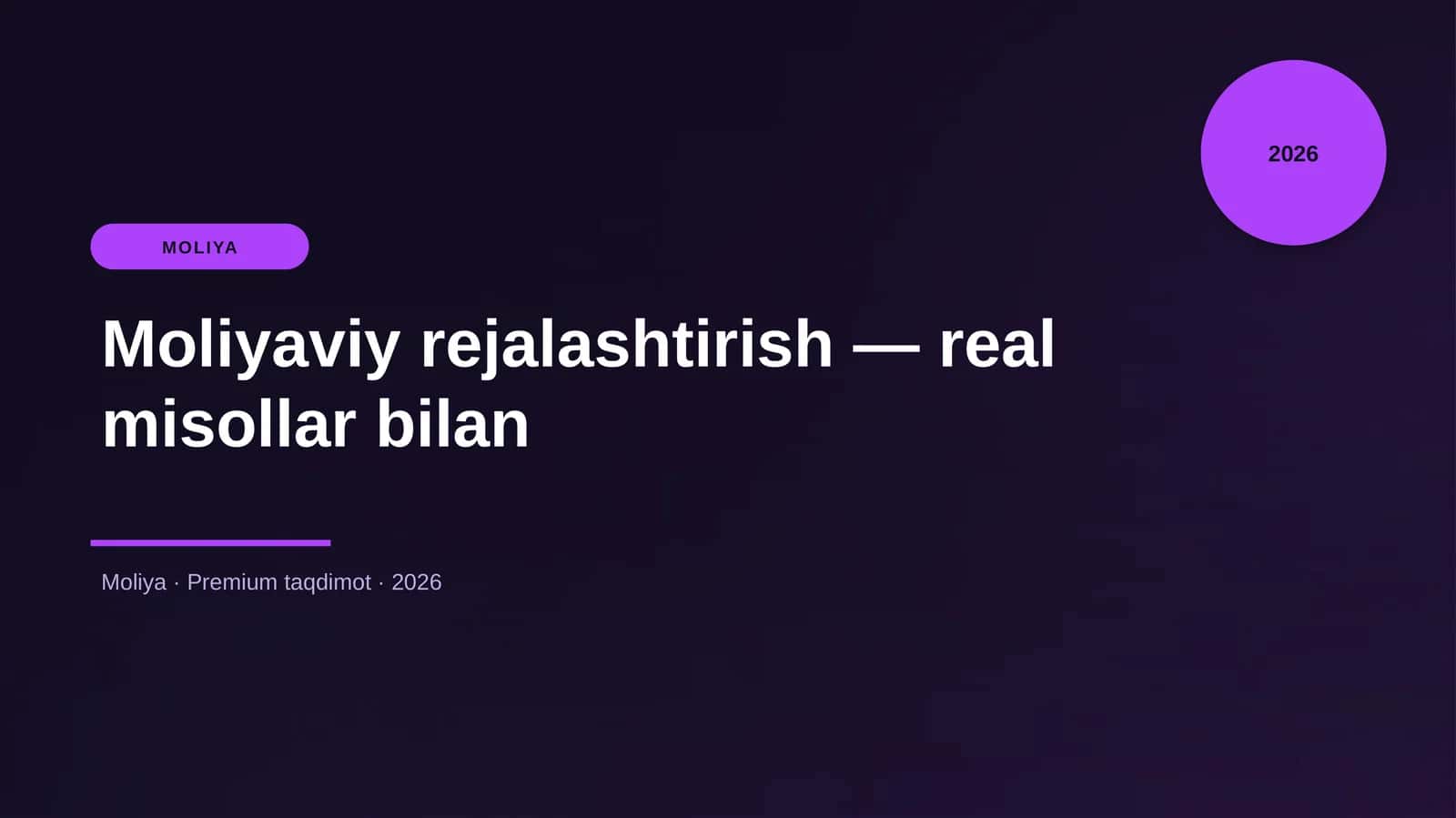Moliyaviy rejalashtirish — real misollar bilan 1