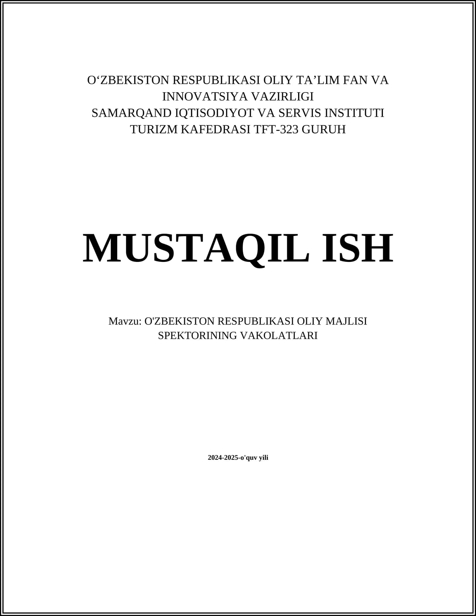 O'ZBEKISTON RESPUBLIKASI OLIY MAJLISI SPEKTORINING VAKOLATLARI 1