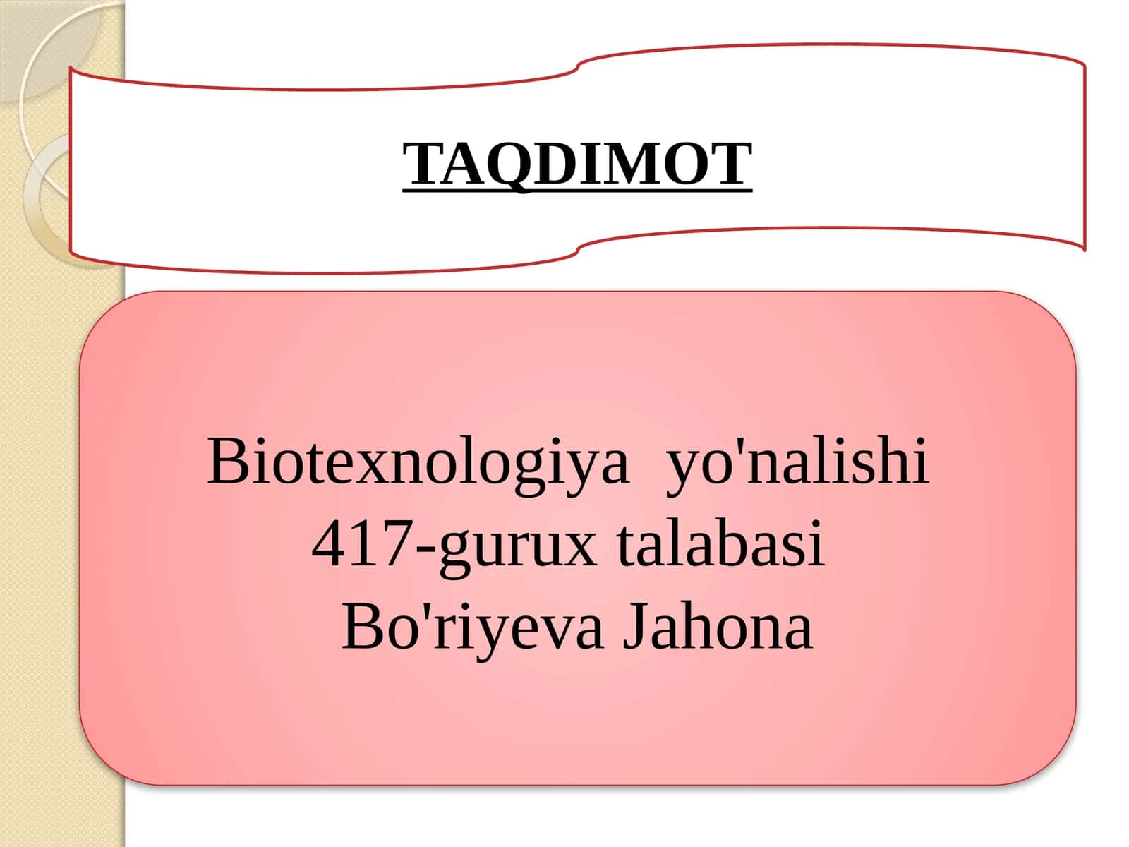 Biotexnologiyayo'nalishi 417-guruxtalabasi 1