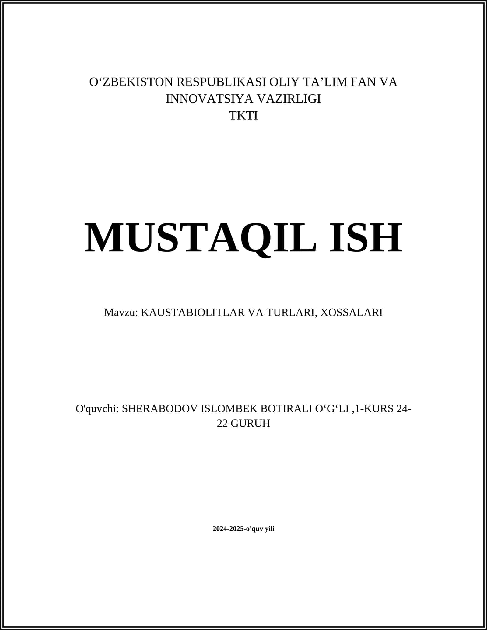 KAUSTABIOLITLAR VA TURLARI, XOSSALARI 1