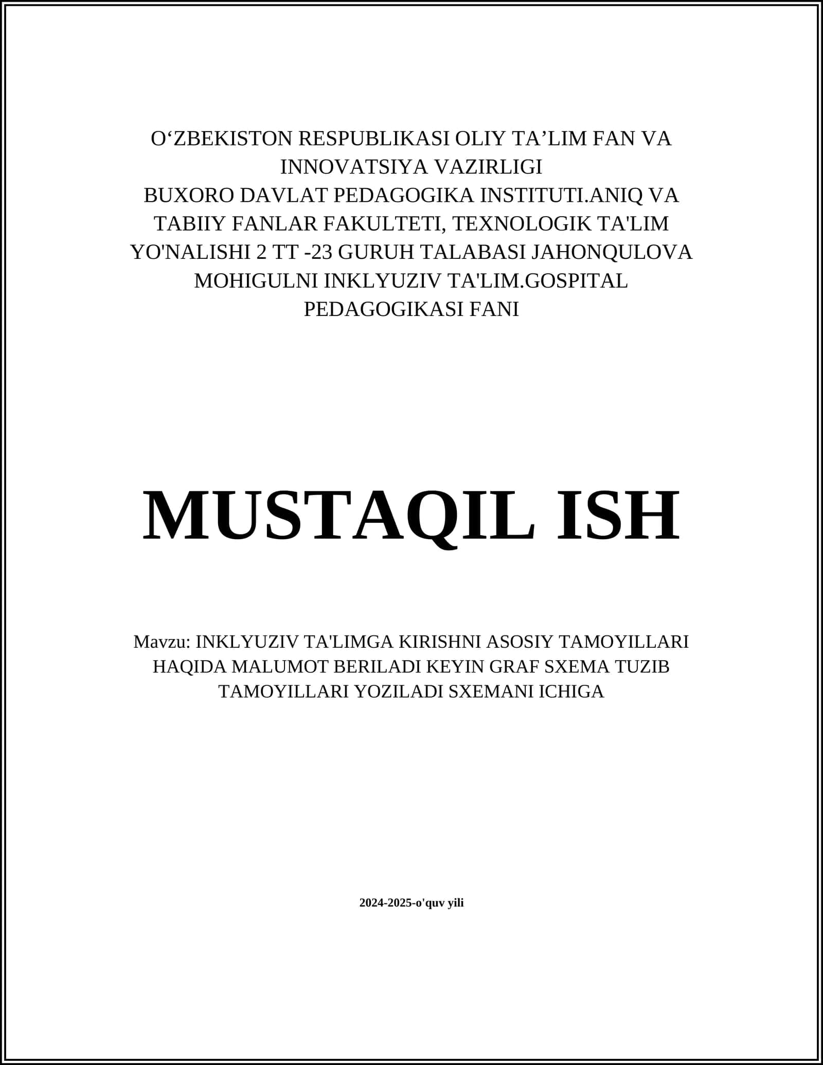 INKLYUZIV TA'LIMGA KIRISHNI ASOSIY TAMOYILLARI HAQIDA MALUMOT BERILADI KEYIN GRAF SXEMA TUZIB TAMOYILLARI YOZILADI SXEMANI ICHIGA 1