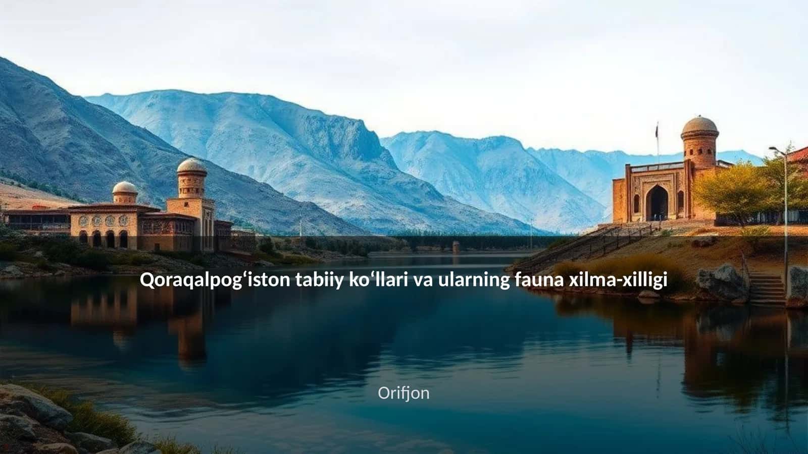 Qoraqalpogʻiston tabiiy koʻllari va ularning fauna xilma-xilligi 1