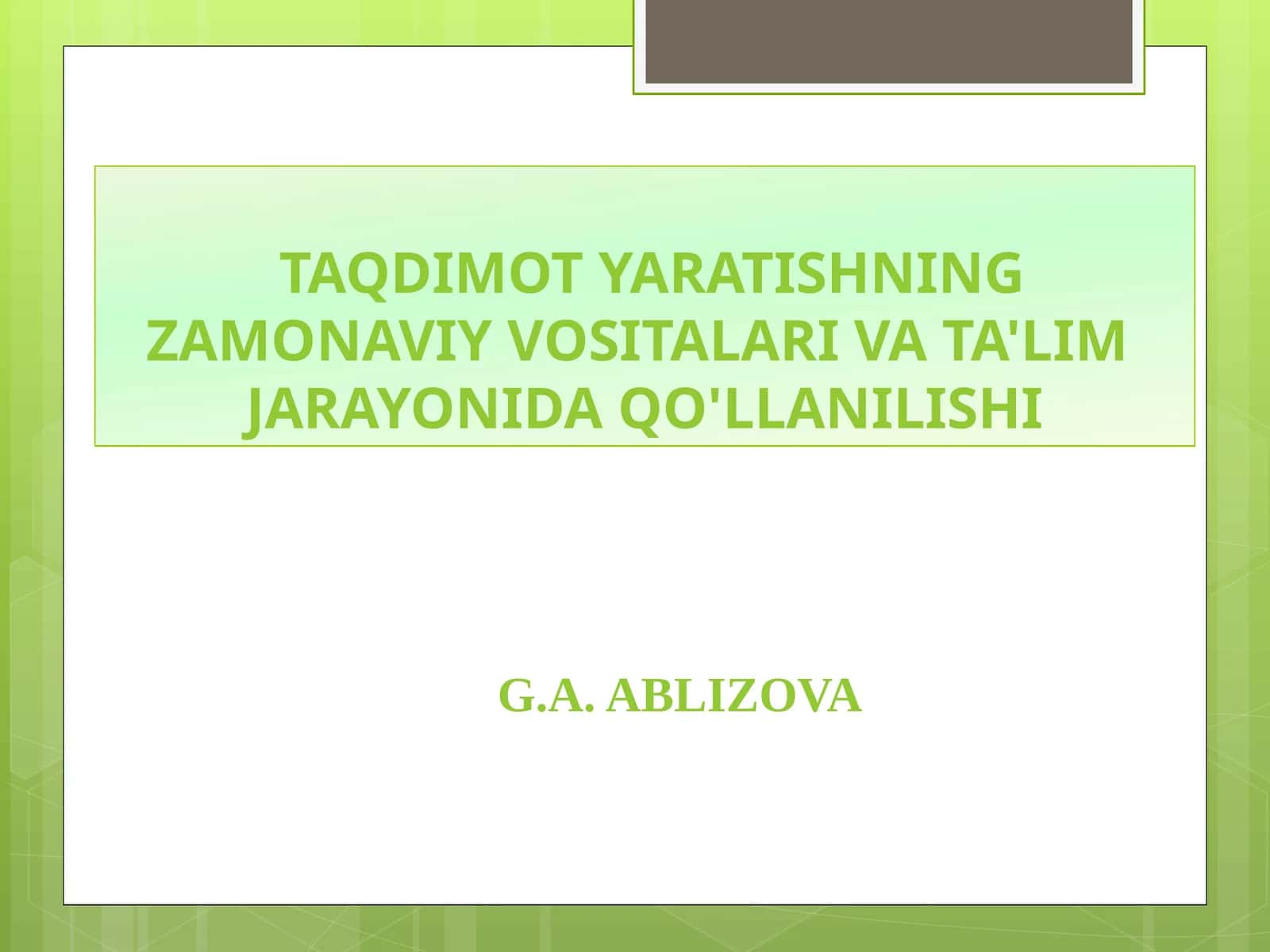 TAQDIMOT YARATISHNING ZAMONAVIY VOSITALARI VA TA'LIM JARAYONIDA QO'LLANILISHI 1