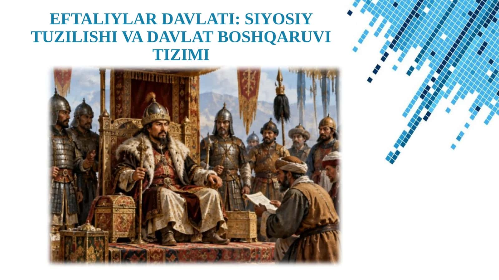 EFTALIYLAR DAVLATI: SIYOSIY TUZILISHI VA DAVLAT BOSHQARUVI TIZIMI 1