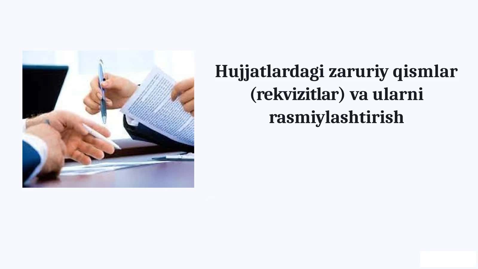 Hujjatlardagi zaruriy qismlar (rekvizitlar) va ularni rasmiylashtirish 1