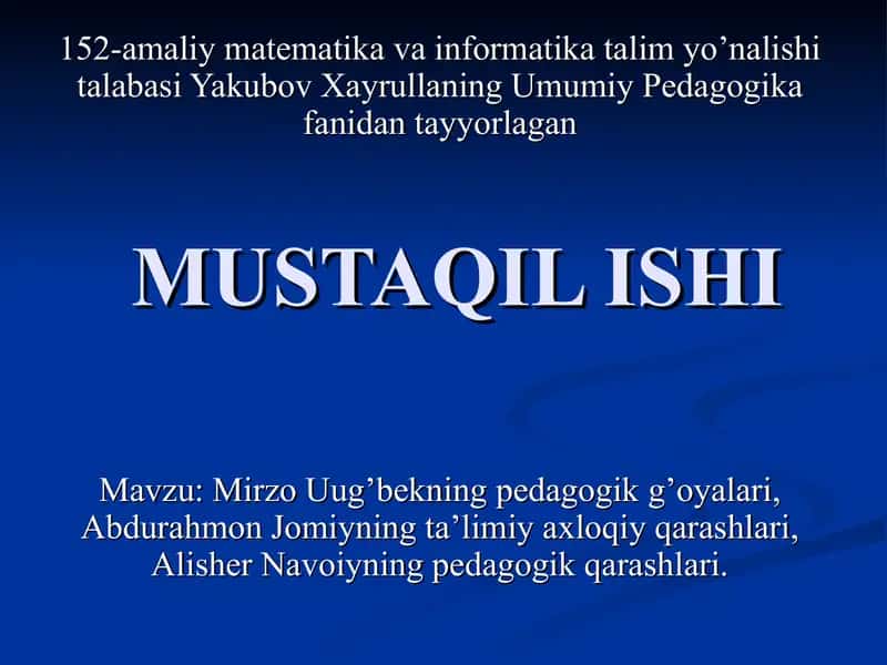 Abdurahmon Jomiy va Alisher Navoiyning pedagogik qarashlari haqida. 1