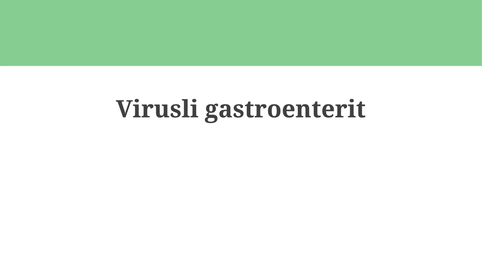 Virusligastroenterit 1
