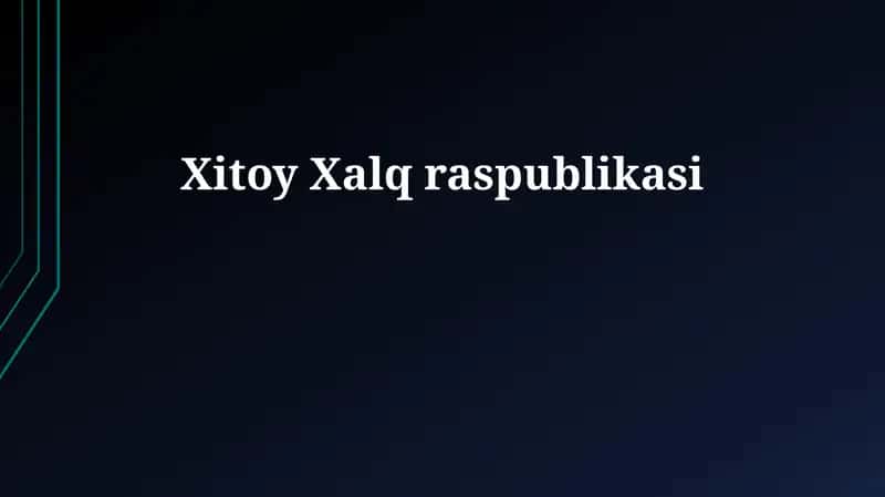 Xitoy Xalq Respublikasi: Tarix va Rivojlanish 1