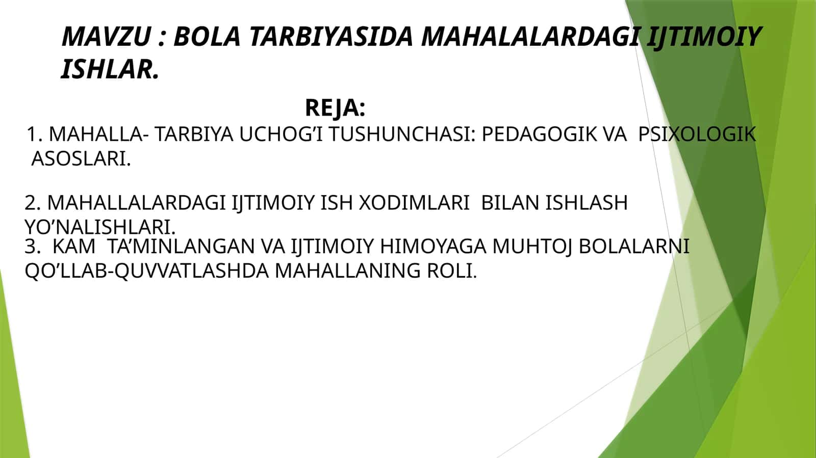 BOLA TARBIYASIDA MAHALALARDAGI IJTIMOIY ISHLAR 1
