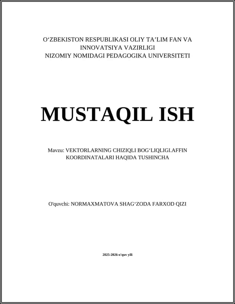 VEKTORLARNING CHIZIQLI BOGʻLIQLIGI.AFFIN KOORDINATALARI HAQIDA TUSHINCHA 1