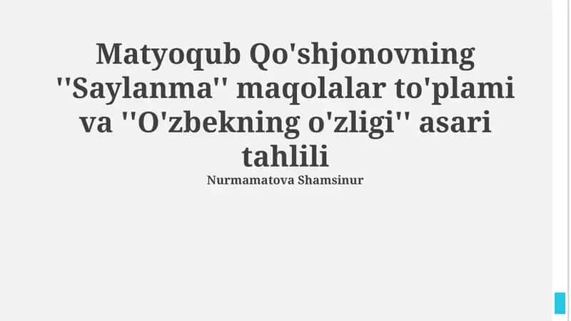 Matyoqub Qo'shjonovning ''Saylanma'' maqolalar to'plami va ''O'zbekning o'zligi'' asari tahlili 1