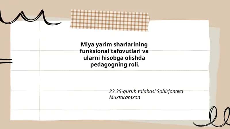 Miya yarim sharlarining funksional tafovutlari va ularni hisobga olishda pedagogning roli 1