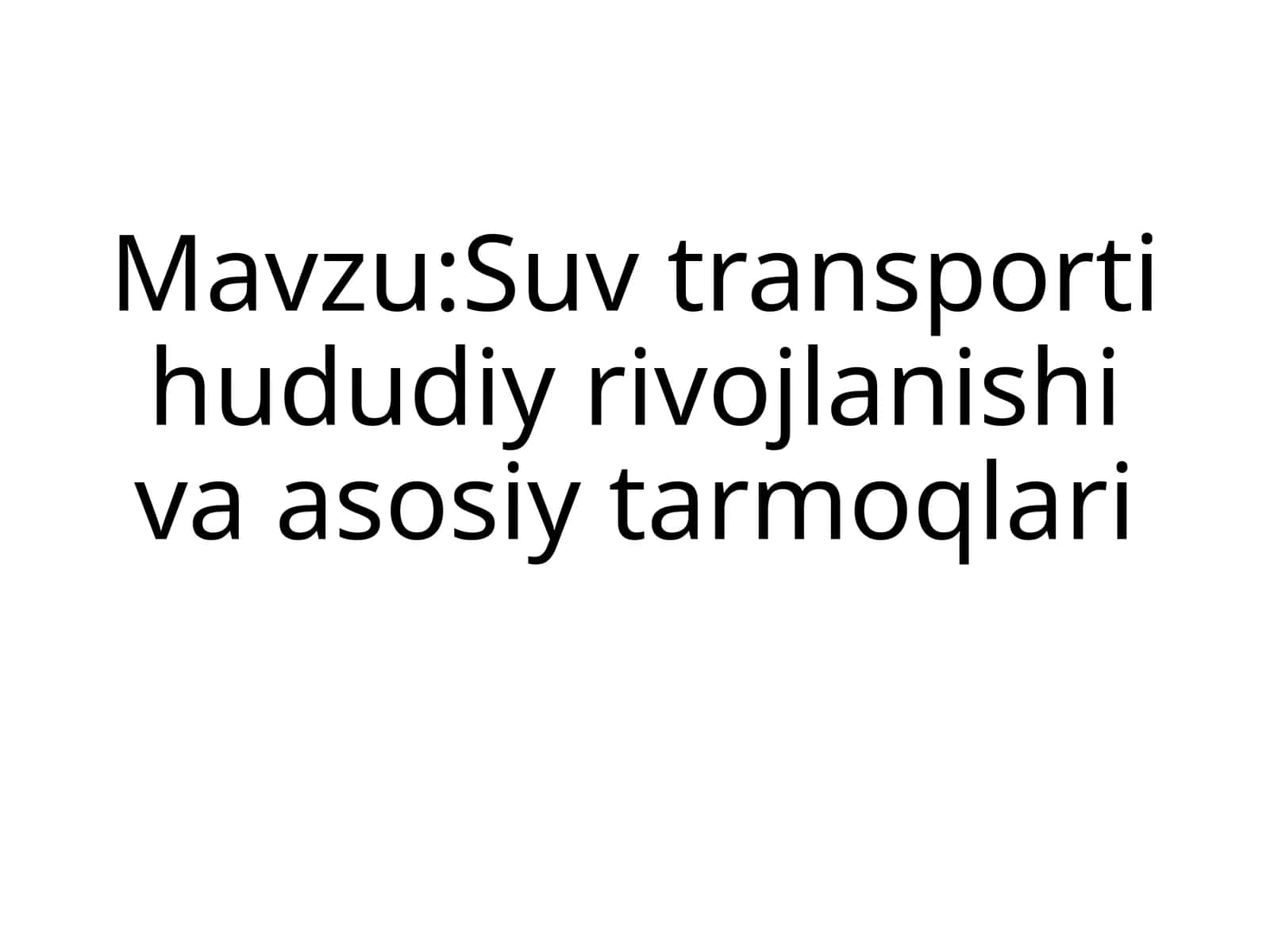 Suv transporti hududi rivojlanishi 1