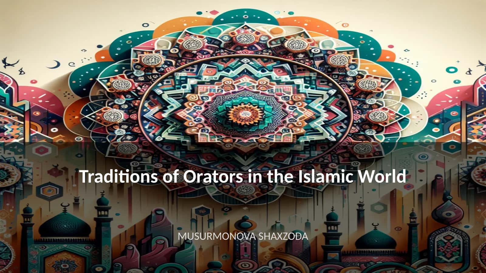 Traditions of Orators in the Islamic World 1