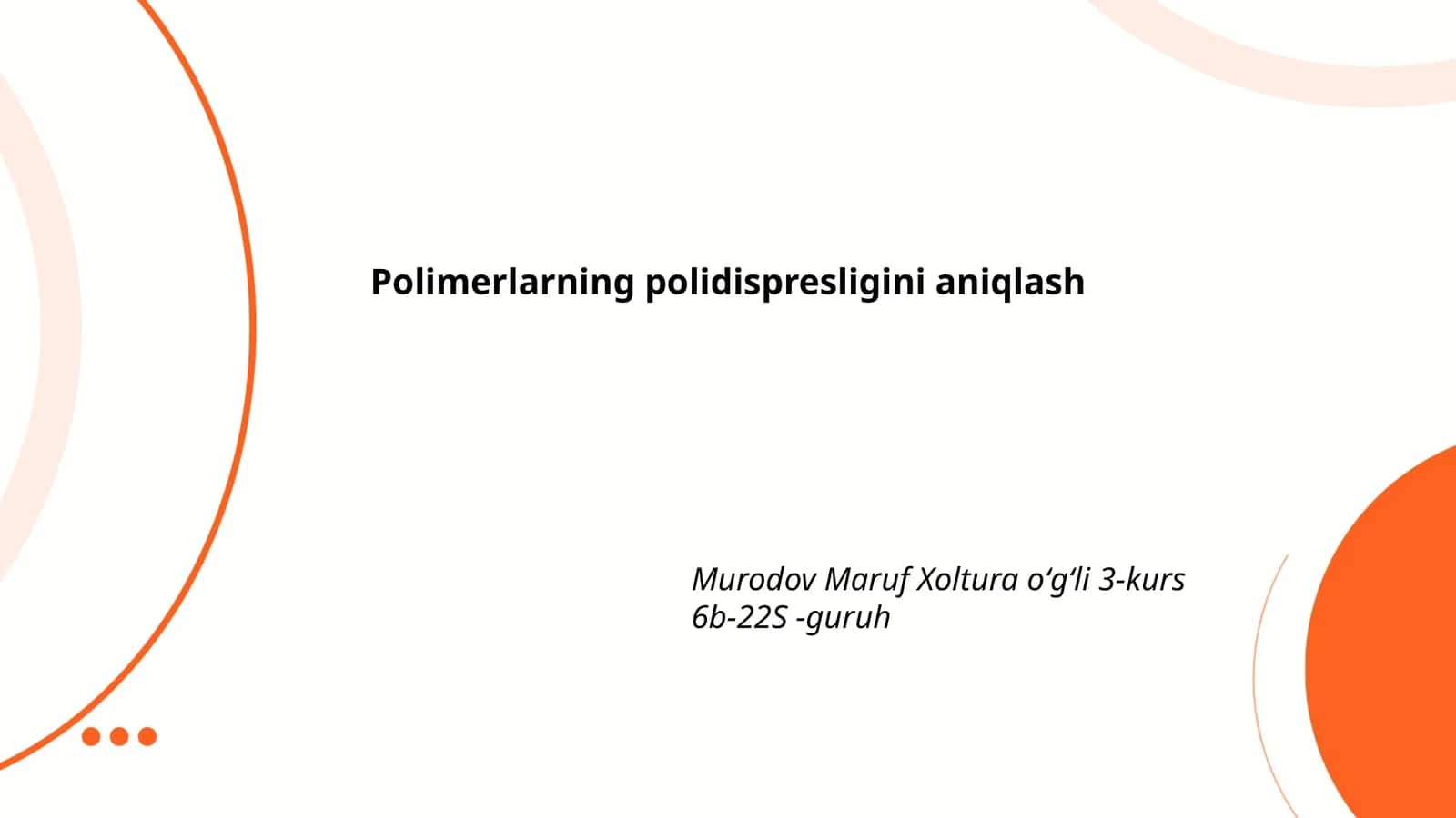 Polimerlarning polidispresligini aniqlash 1