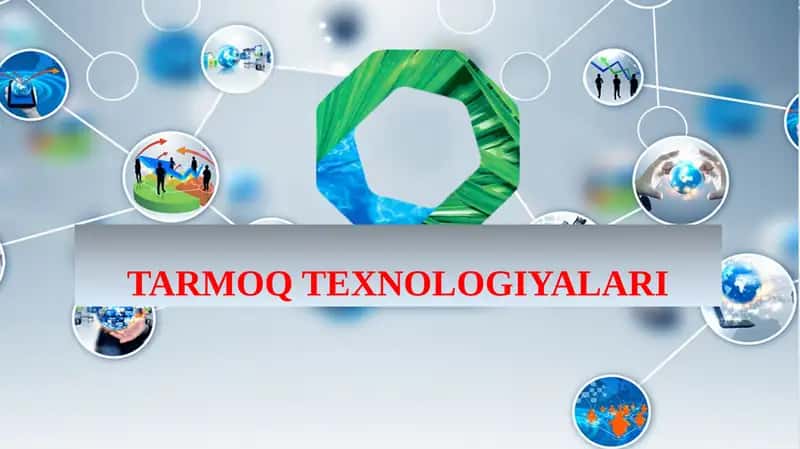 TARMOQ TEXNOLOGIYALARI 1