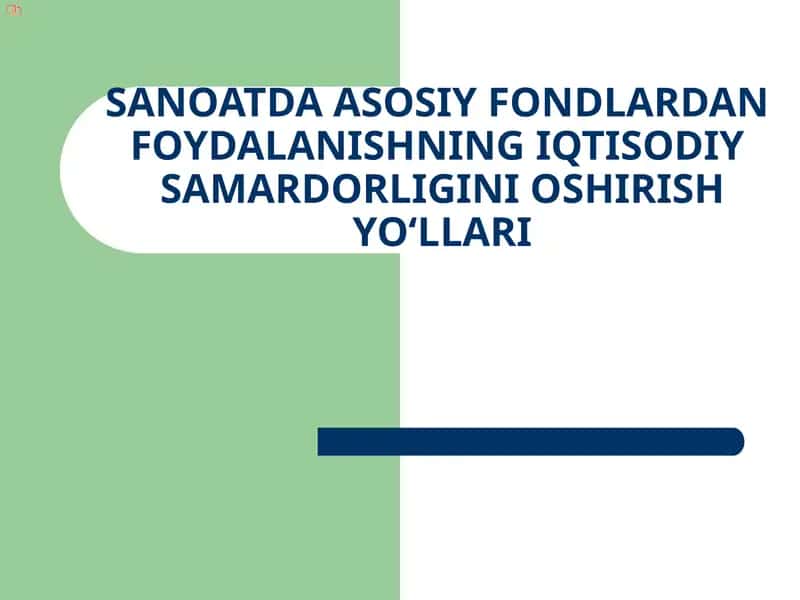 Korxona fondlarining tasnifi 1