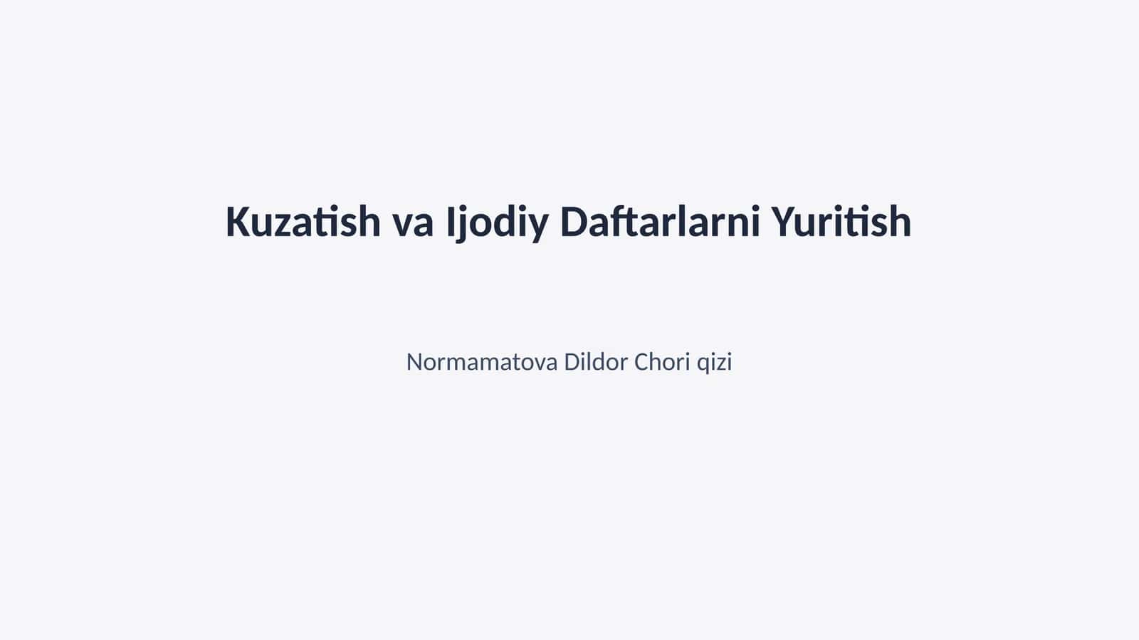 Kuzatish va Ijodiy Daftarlarni Yuritish 1