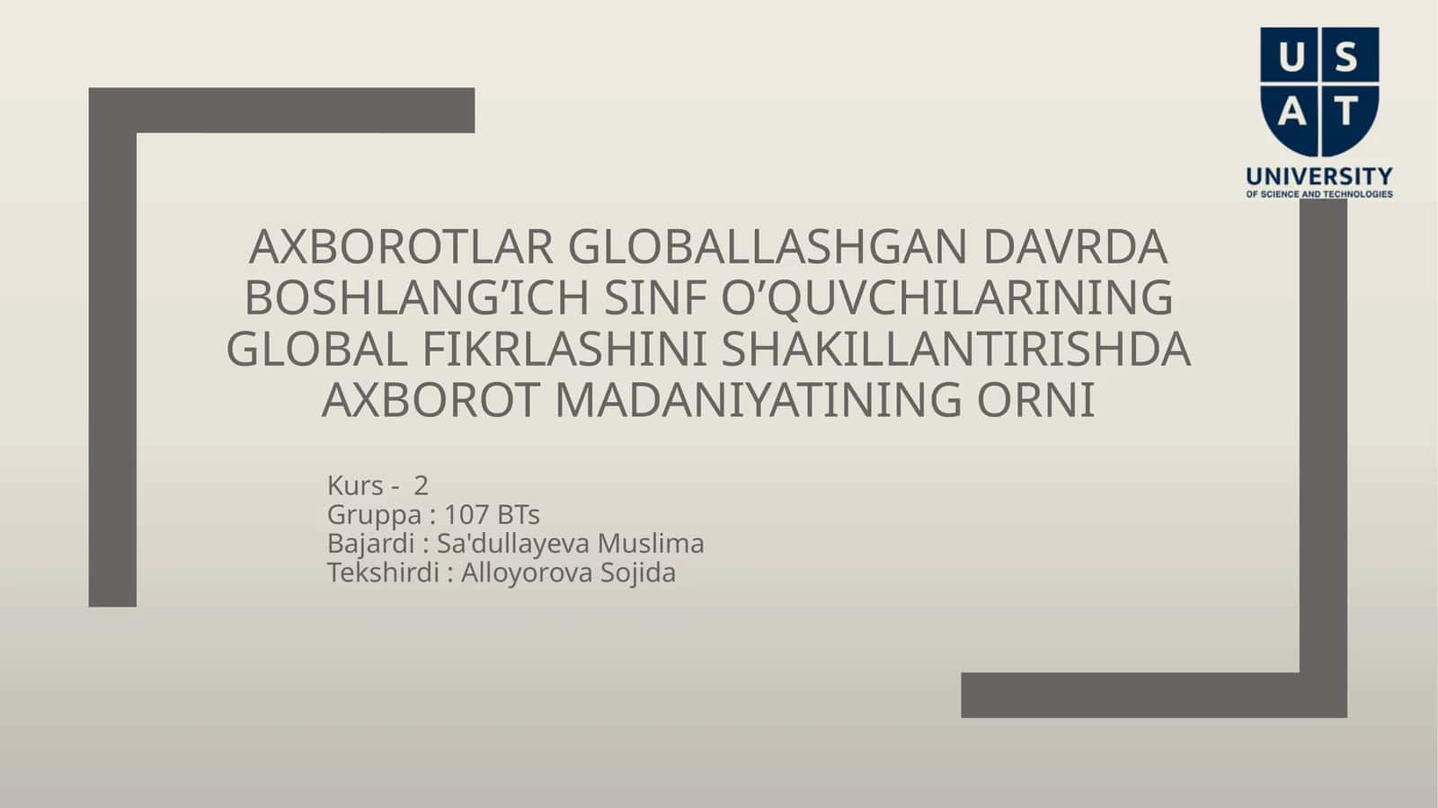 Axborotlar globallashgandavrdaboshlang’ichsinfo’quvchilariningglobal fikrlashini shakillantirishda axborot madaniyatining orni 1