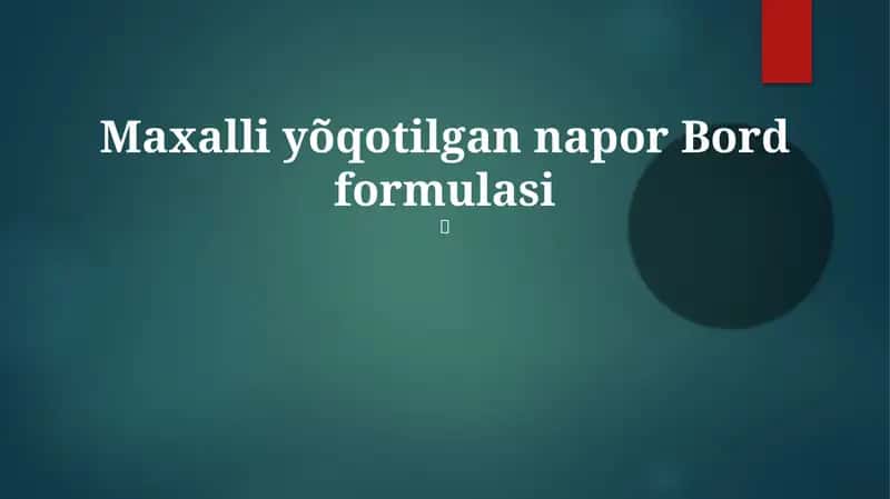 Maxalli yõqotilgan napor Bord formulasi 1