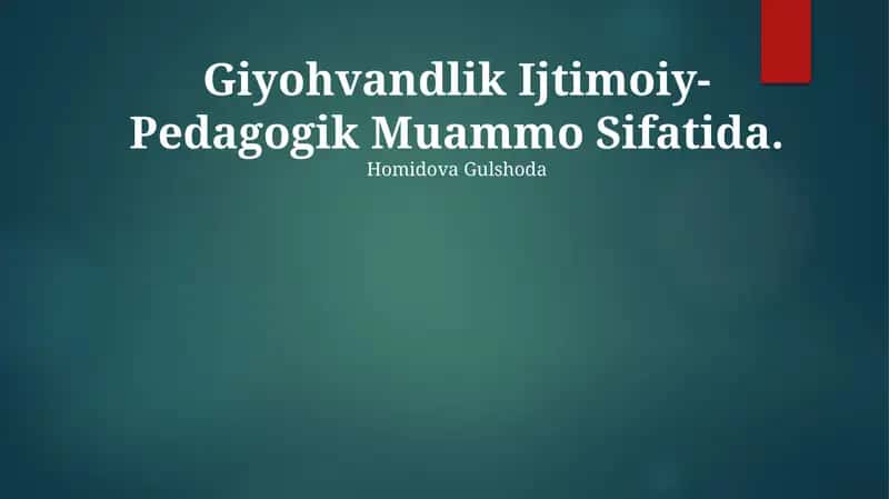 Giyohvandlik Ijtimoiy-Pedagogik Muammo Sifatida 1