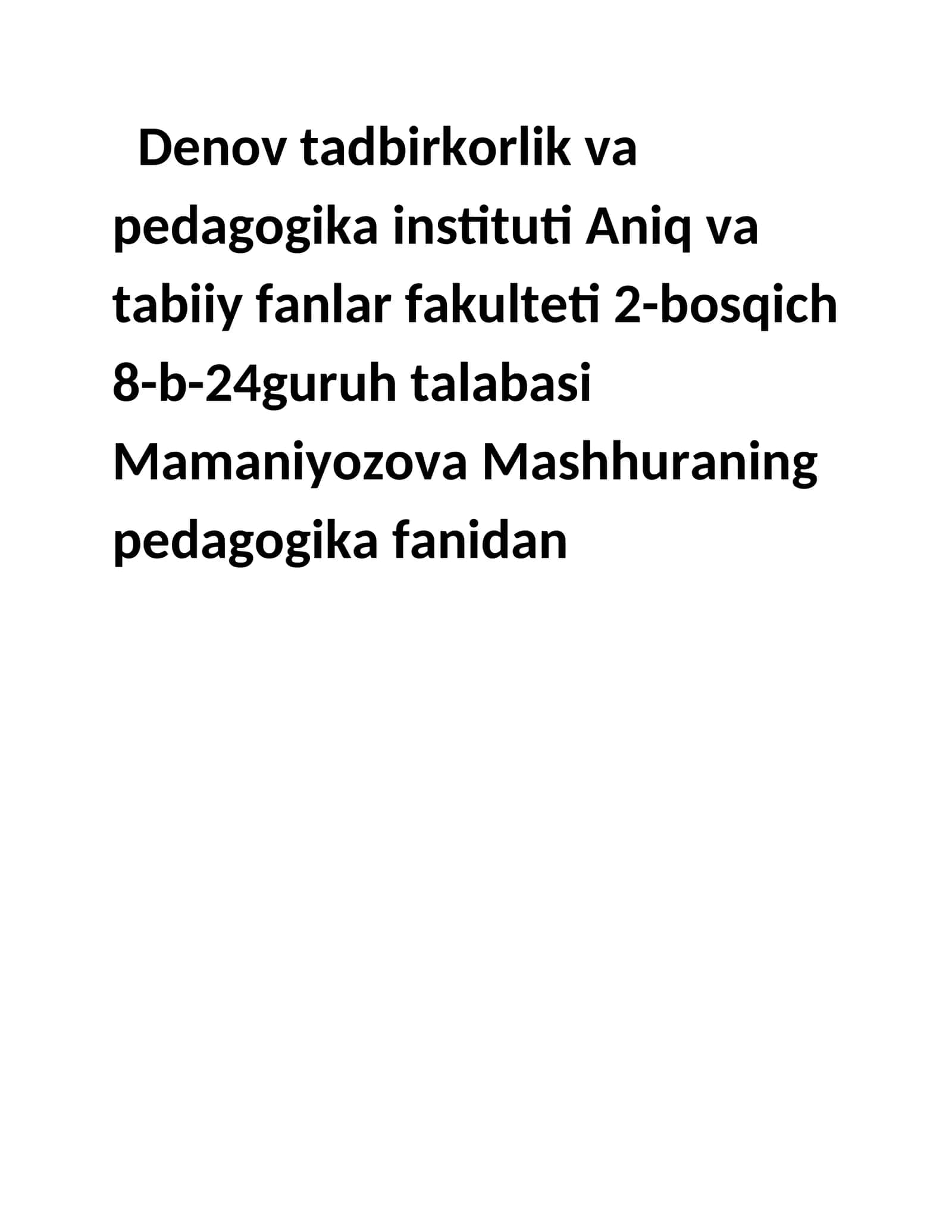Pedagogika fanidan tayyorlagan mustaqil ishi 1